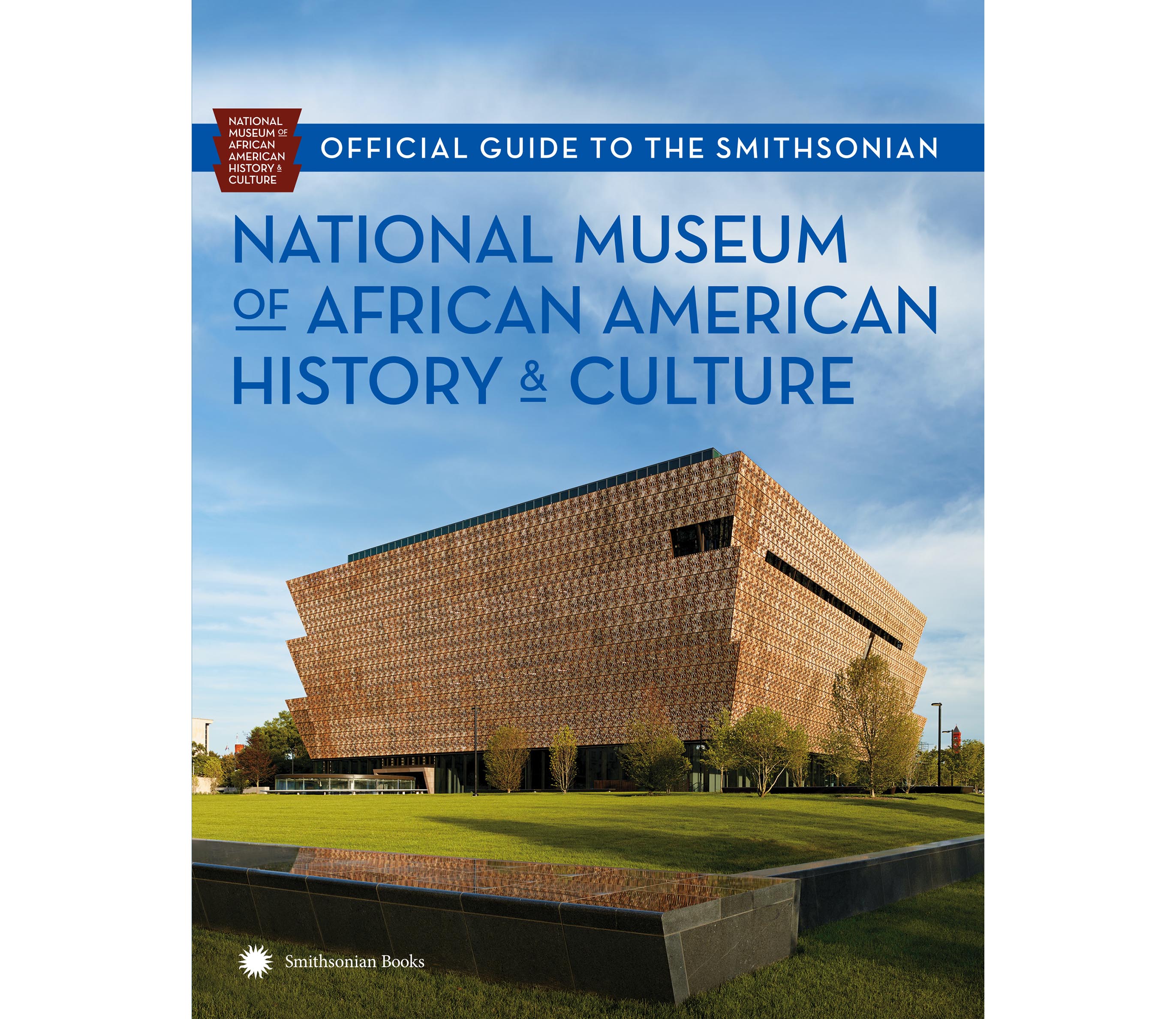 Cover of NMAAHC Guidebook, featuring a daytime shot of the building from the Northwest corner.