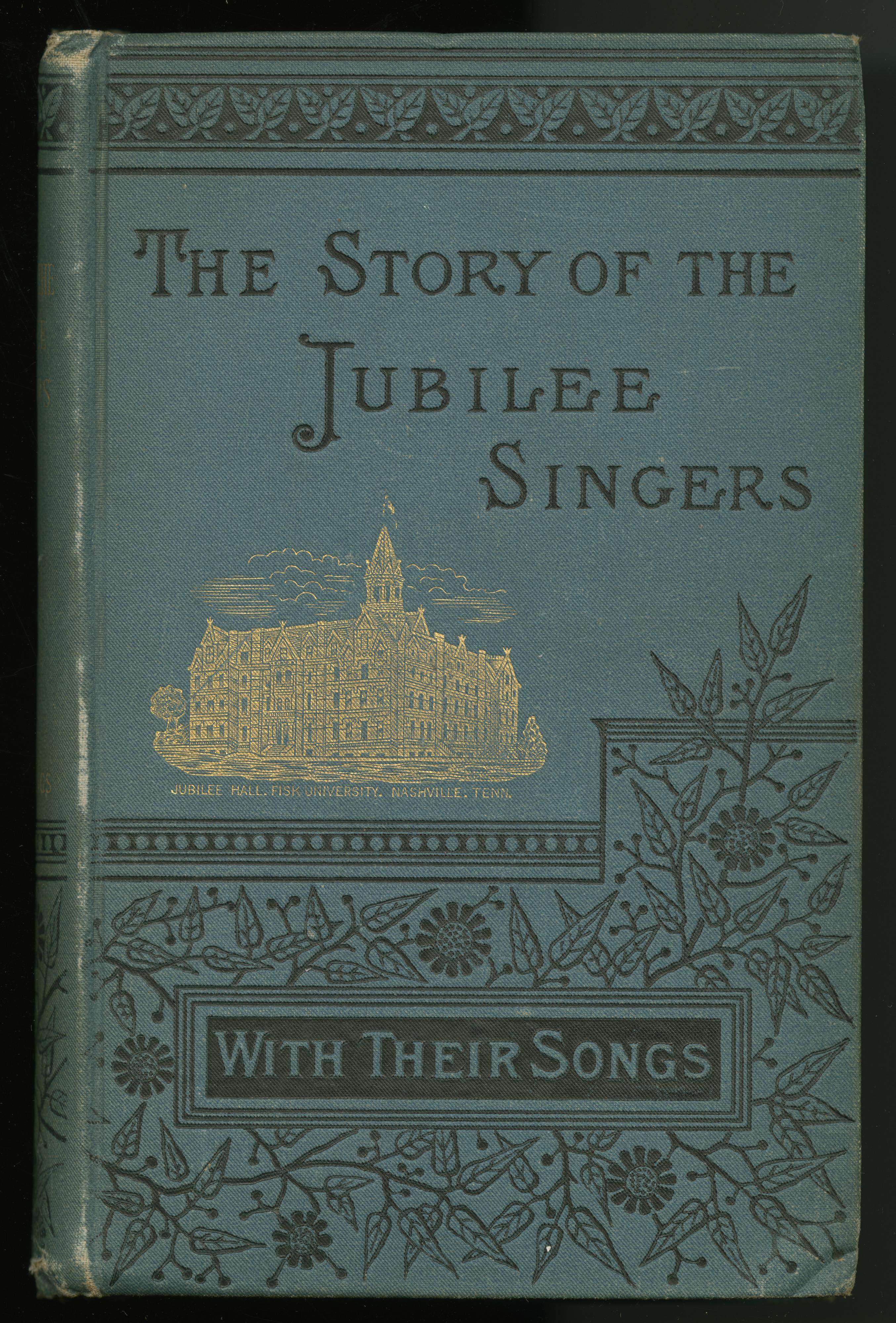 The cover of a book, "The Story of the Jubilee Singers."