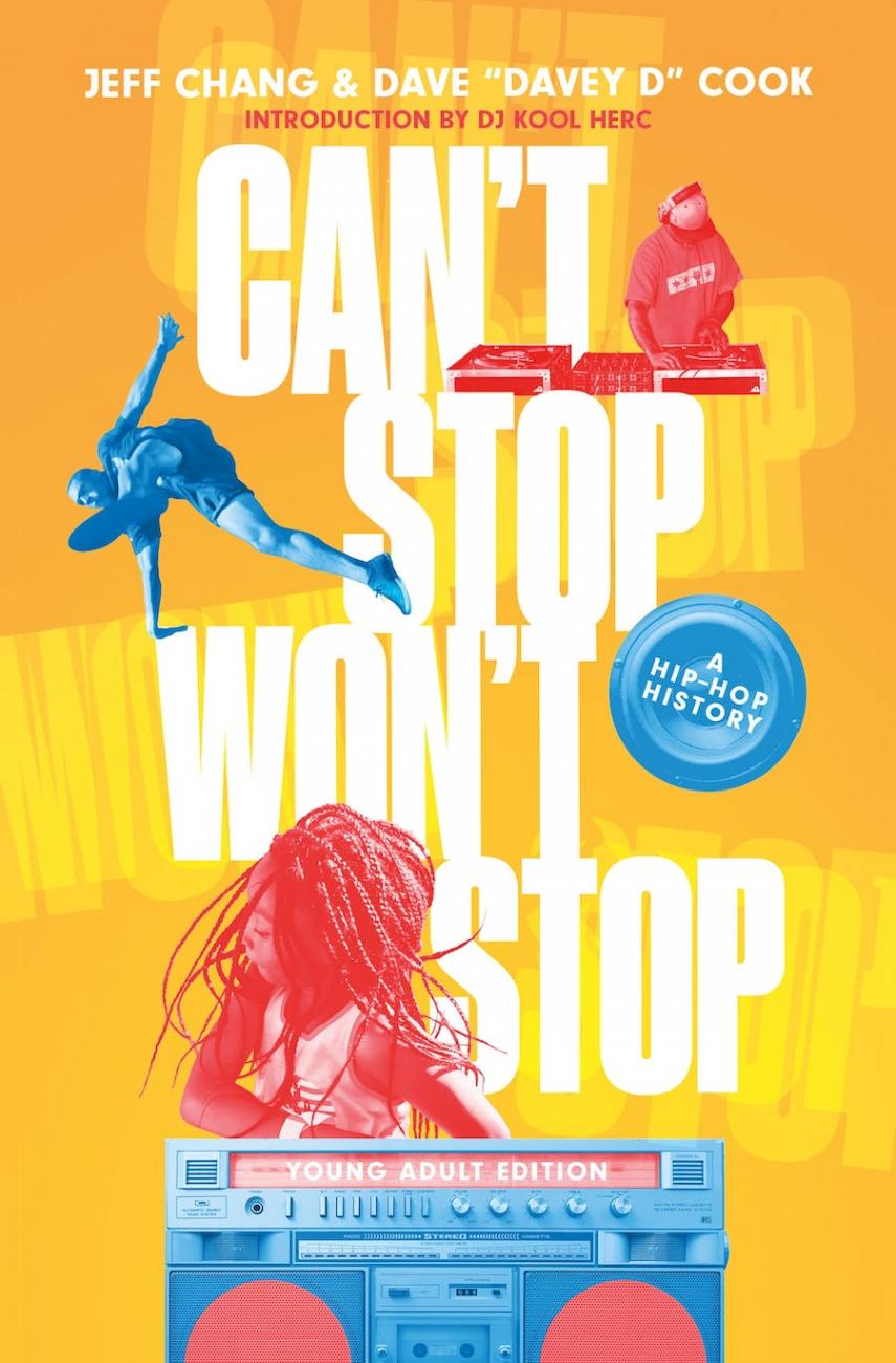Can’t Stop Won’t Stop (Young Adult Edition) by Jeff Chang