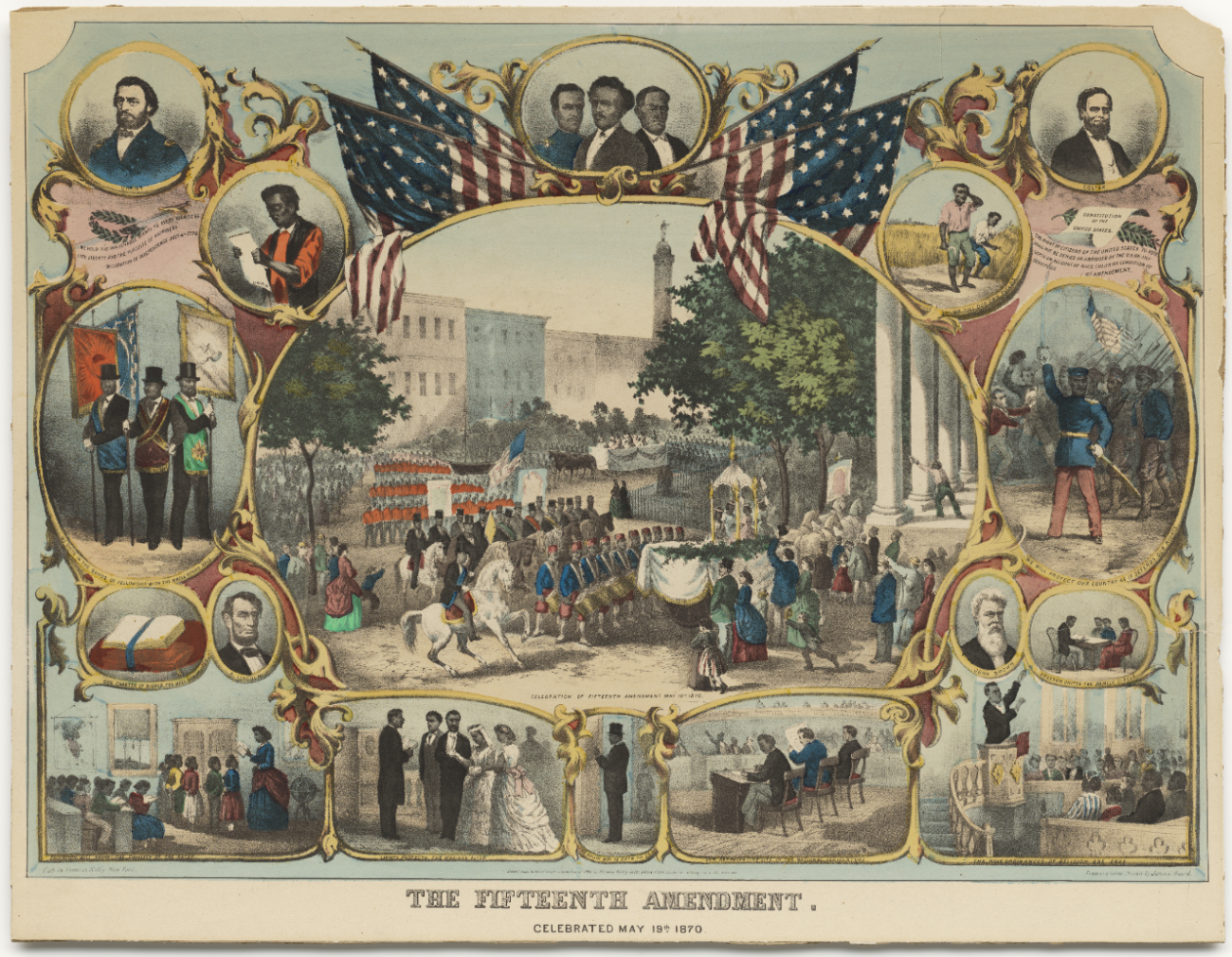 “The Fifteenth Amendment. Celebrated May 19th 1870”