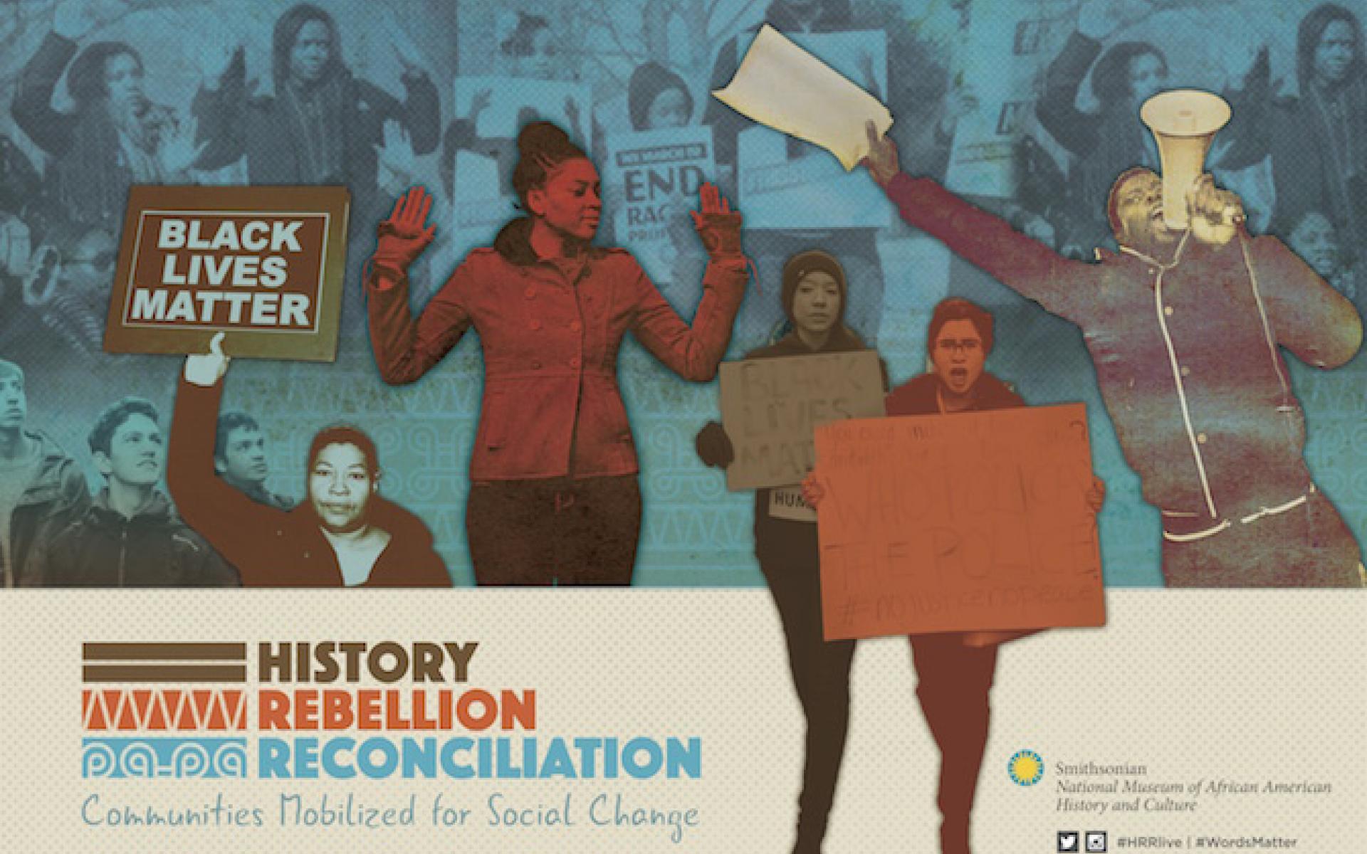 History, Rebellion, and Reconciliation